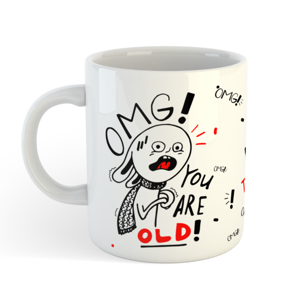 Кружка «OMG! You're old» на день рождения от Морда Довольна